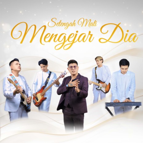 Setengah Mati Mengejar Dia | Boomplay Music