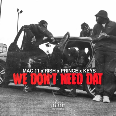 We Don't Need Dat (feat. Rish, Princeonpluto & Keys)