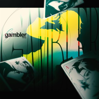 Gambler lyrics | Boomplay Music