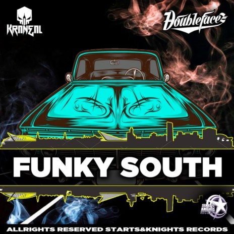 Funky south (Original mix) ft. DOUBLEFACEZ | Boomplay Music