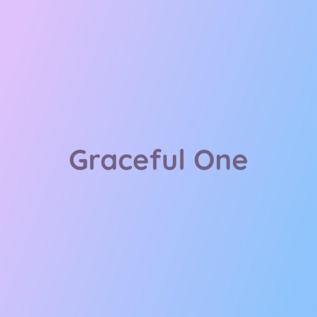 Graceful One | Boomplay Music