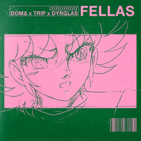 FELLAS ft. Dyrglas & Tripmb26 | Boomplay Music