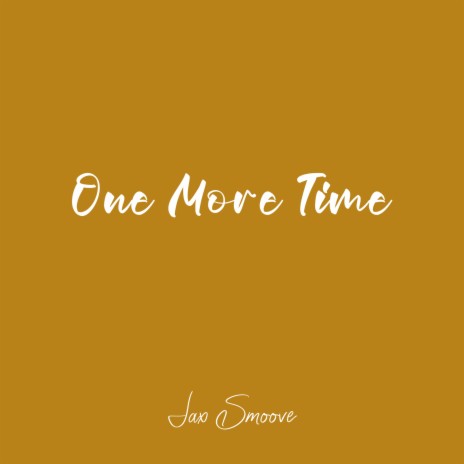 One More Time | Boomplay Music