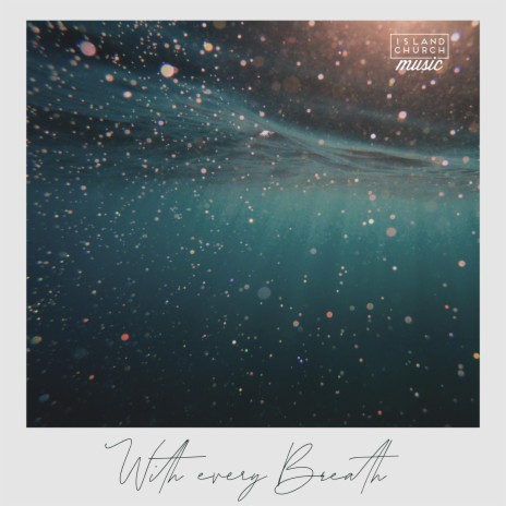 With Every Breath | Boomplay Music