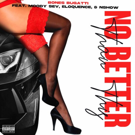 No Better Than This (feat. Moody Sev, Eloquence & Nshow) | Boomplay Music