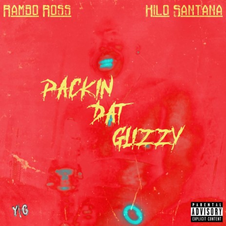 Packin' DAT GLIZZY (feat. Kilo Santana) | Boomplay Music