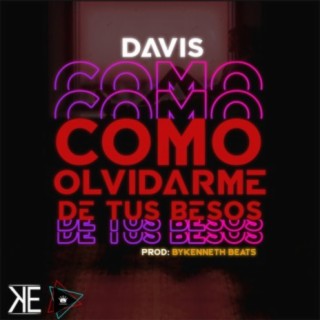 ¿Como olvidarme de tus besos? lyrics | Boomplay Music