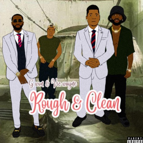 Rough & Clean ft. G won | Boomplay Music