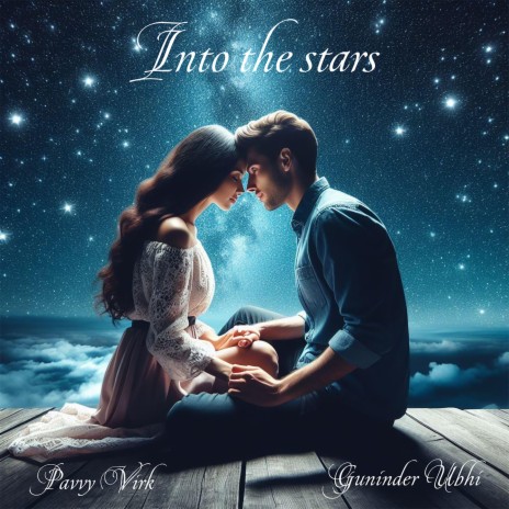 Into The Stars | Boomplay Music