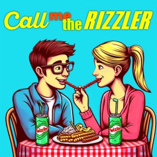 Call Me The Rizzler lyrics | Boomplay Music