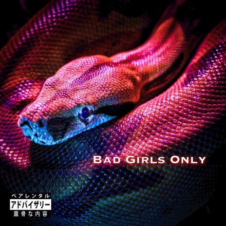Bad Girls Only | Boomplay Music