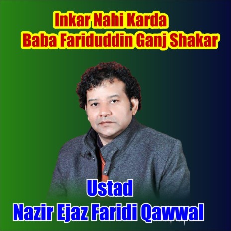 Inkar Nahi Karda Baba Fariduddin Ganj Shakar