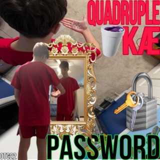 Quadruple KÆ - Password