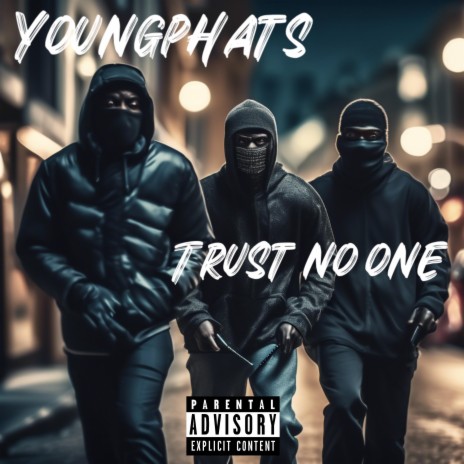 Trust no one | Boomplay Music