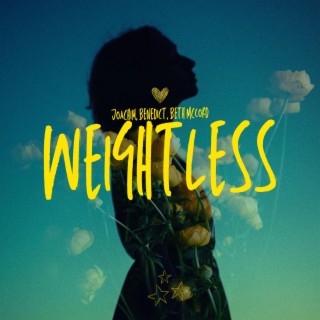 Weightless ft. Benedict & Beth McCord lyrics | Boomplay Music