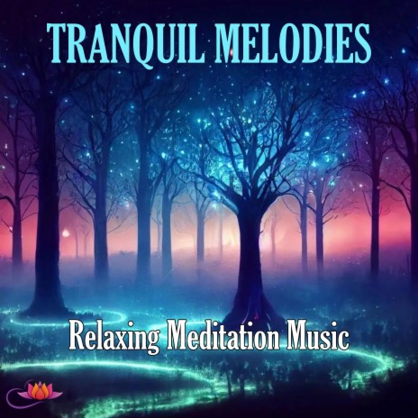 Tranquil Melodies | Boomplay Music