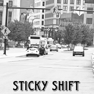 Sticky Shift