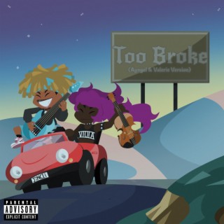 Too Broke (Ayngel & Valerie) (Davion Jones Remix) ft. Davion Jones lyrics | Boomplay Music