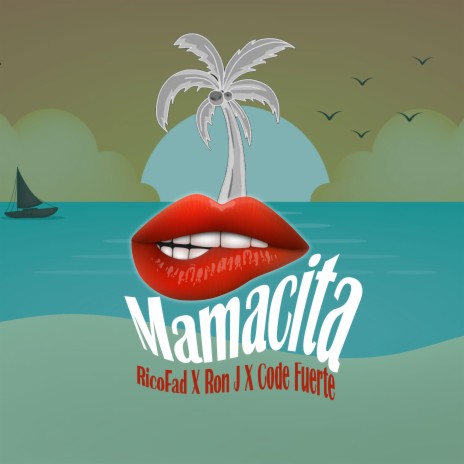 Mamacita ft. Ron J, Code Fuerte & Joezee | Boomplay Music