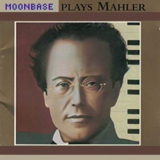 Moonbase Plays Mahler