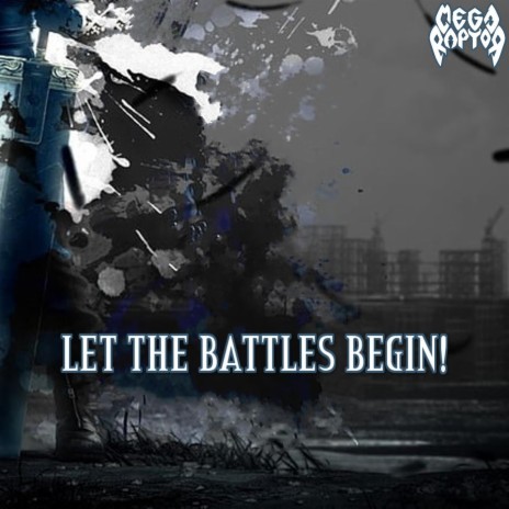 Let the Battles Begin! | Boomplay Music