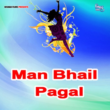 Man Bhail Pagal | Boomplay Music