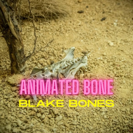 Animated Bone | Boomplay Music