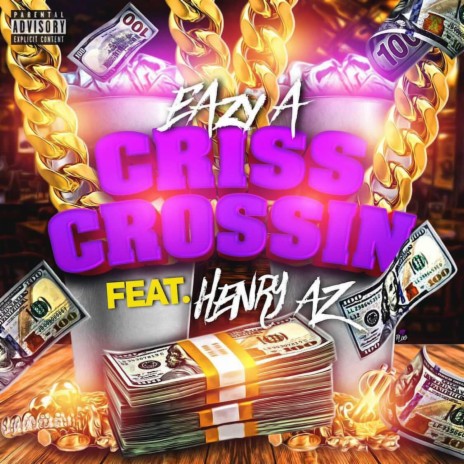 Criss Crossin ft. Henry AZ | Boomplay Music