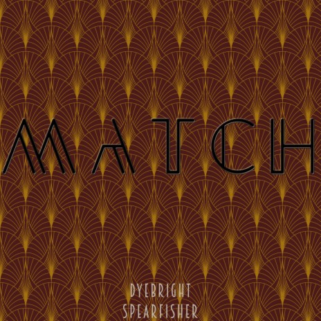 Match (feat. Dyebright) | Boomplay Music