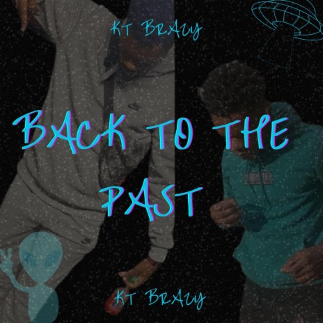 BACK TO THE PAST | Boomplay Music