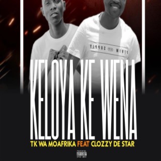 KELOYA KE WENA (Radio Edit)