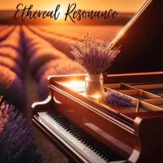 Ethereal Resonance: Piano and Nature's Blissful Meditation for Stress Relief