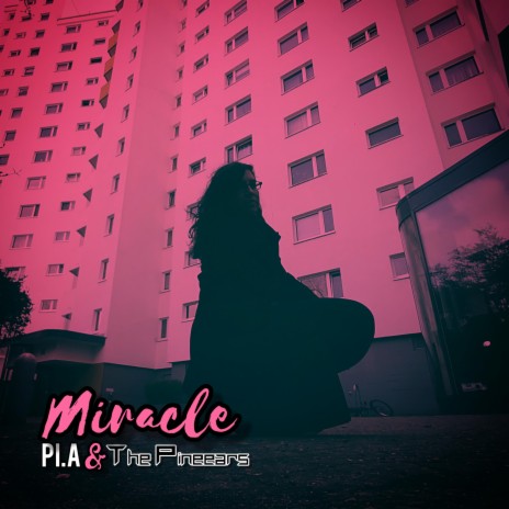 Miracle (feat. The Pineears) | Boomplay Music