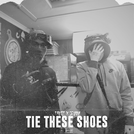Tie These Shoes ft. 22 Jam | Boomplay Music