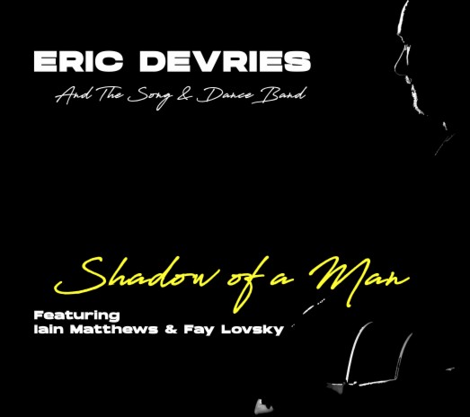 Shadow of a Man ft. Fay Lovsky & Iain Matthews