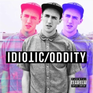 Idiotic Oddity (Deluxe)