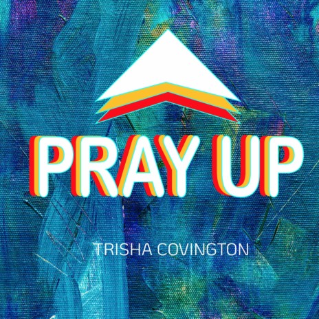 Pray Up | Boomplay Music