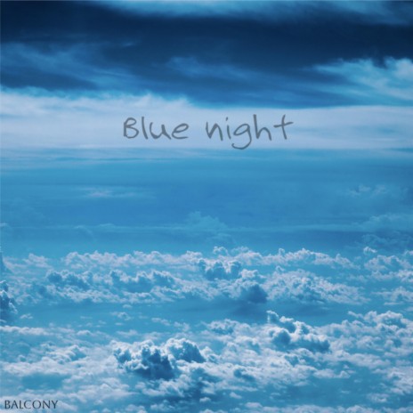 Blue night (Slowed + Reverb) | Boomplay Music