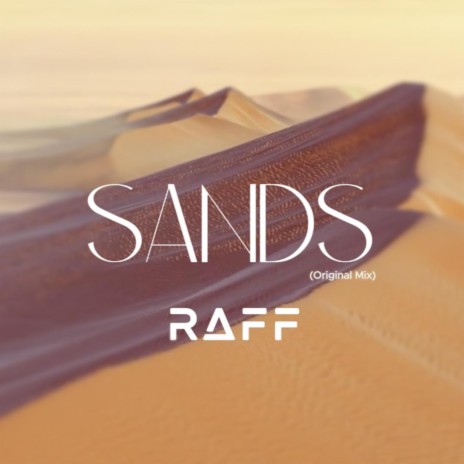 DJ RAFF (SANDS) | Boomplay Music