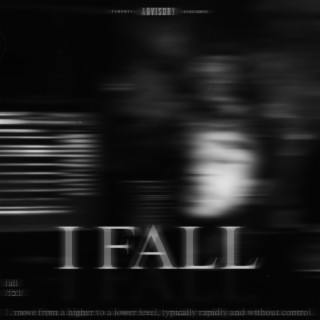 I Fall