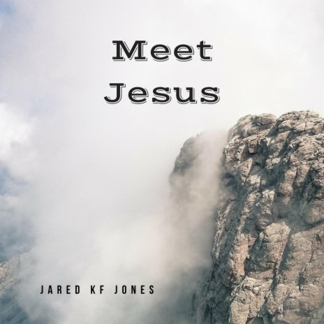 Meet Jesus | Boomplay Music