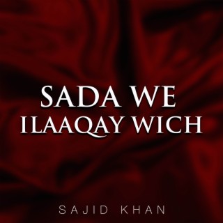 Sada We Illaqay Wich