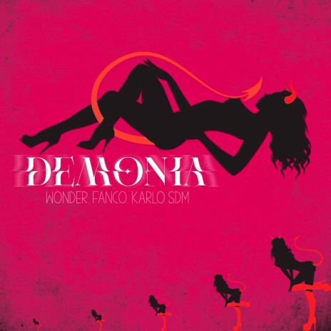 DEMONIA ft. Fanco & Karlo SDM | Boomplay Music