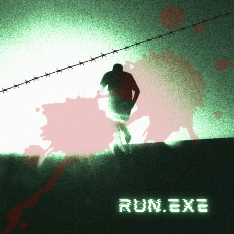 RUN.EXE | Boomplay Music