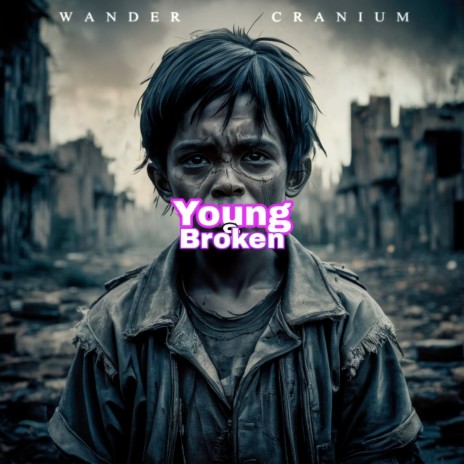 Young and Broken