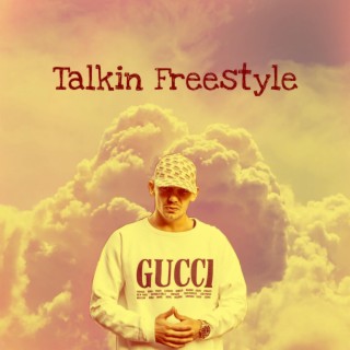 Talkin Freestyle lyrics | Boomplay Music