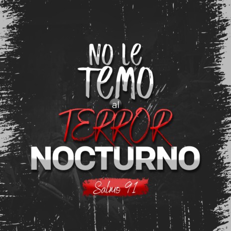 No Le Temo Al Terror Nocturno ft. Andrea | Boomplay Music