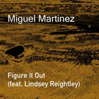 Figure It Out (feat. Lindsey Reightley)