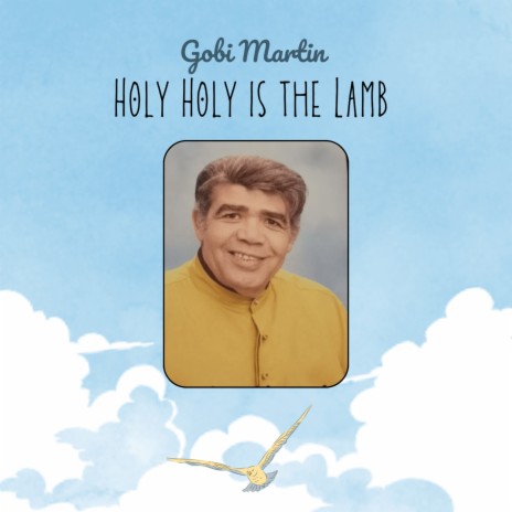 Holy Holy Is the Lamb | Boomplay Music