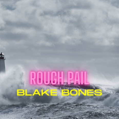 Rough Pail | Boomplay Music